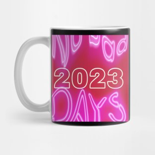 2023 No Bad Days Mug